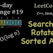 LeetCode 30 Day Challenge Day 19 Search In Rotated Sorted Array C Java Python LeetCode 33