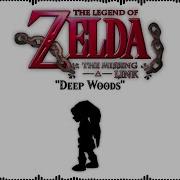 Deep Woods Remastered The Legend Of Zelda The Missing Link JustRyland Arrangement