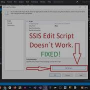 SSIS Edit Script Doesn T Work FIXED