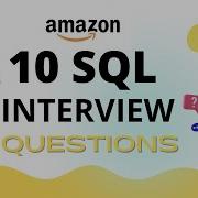 Собеседование по Amazon SQL 10 вопросов по SQL на основе сценариев для аналитиков и инженеров д