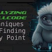 Analyzing Shellcode Finding The Entry Point Based Off Position Independence