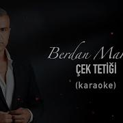 Berdan Mardini Çek Tetiği Karaoke