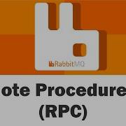 RabbitMQ Remote Procedure Call RPC