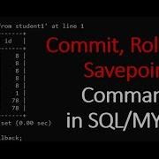 Complete Transaction SQL MYSQL Query In One Video Commit Rollback Savepoint 2023