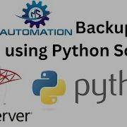 Python SQL Backup Automation Python Script For SQL Data Backup How To Automate SQL DB Backup