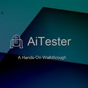 Rapise AiTester A Hands On Walkthrough