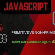 JavaScript Data Types Explained Primitive Vs Non Primitive