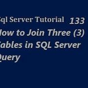 Join Three Tables In SQL Server Query