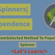 CustomSpinnner Populate One Spinner On Basis Of Another In Android Studio 2020