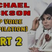 Michael Jackson Deep Voice Compilation Part 2