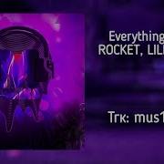 ROCKET LILDRUGHILL Everything Is Fine