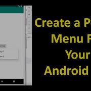 Android Studio How To Create A Pop Up Menu For Android App