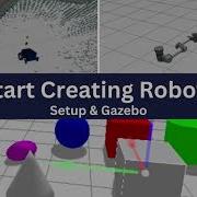 Day 1 Start Creating Robots V3 Setup Gazebo