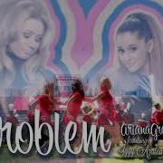 Problem Ariana Grande Ft Iggy Azalea Glee Naya Rivera Dianna Agron Y Heather Morris