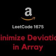 1675 Minimize Deviation In Array JAVA TreeSet Detailed Explanation Live Coding