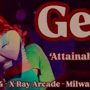 GEL ATTAINABLE Live 9 19 2024 X Ray Arcade Milwaukee WI