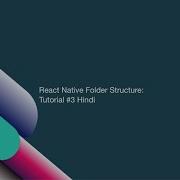 React Native Folder Structure Tutorial 3 Hindi