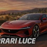Ferrari Luce Электрическое будущее Ferrari Автомобили мечты