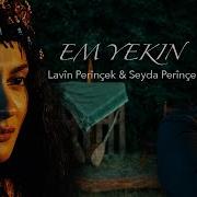 Seyda Perînçek Lavin Perînçek EM YEKIN