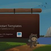 Quickstart Templates With The Salesforce CLI