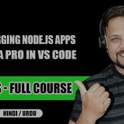 Debugging Node Js Apps Like A Pro In VS Code Node JS Tutorial Full Course In Hindi Urdu 14