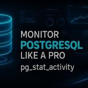 Мониторинг PostgreSQL как у профессионала понимание Pg Stat Activity активные неактивные и тр