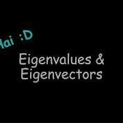 12 Eigenvalues Eigenvectors