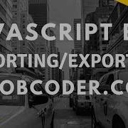 JavaScript ES6 Importing Exporting Modules