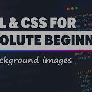 HTML CSS For Absolute Beginners Background Images