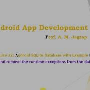Lecture 22 Android SQLite Database PART 2 Debug And Remove Runtime Exceptions From The Database App