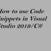 Code Snippets In Visual Studio 2019