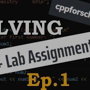 C Basic Std Cin And Std Cout Handling CPP LABS Walk Through EP 1