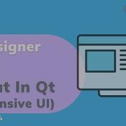 Layout In Qt Responsive UI Qt Designer Series PySide2 Python