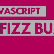 Javascript Practice FizzBuzz