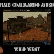 06 Wild West Time Commando PC AWE64 Time Commando Music
