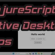 Создайте нативное настольное приложение на ClojureScript за 5 минут