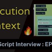 Execution Context In JavaScript JavaScript Interview Series Ep 01 How JavaScript Works