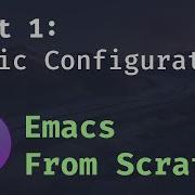 Emacs с нуля 1 Начало работы с базовой удобной конфигурацией