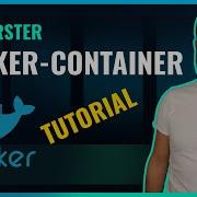Docker Tutorial Für Anfänger Erstelle Deinen Ersten Docker Container