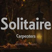 Carpenters Solitaire Lyrics