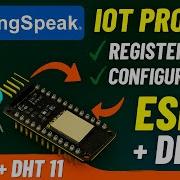 Учебное пособие по ThingSpeak IoT Проект ESP32 DHT11 для измерения температуры и влажности