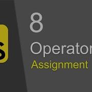 JavaScript Beginners Tutorial 8 Assignment Operators