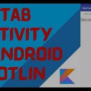 Tab Activity In Android Kotlin View Pager With Tab Layout