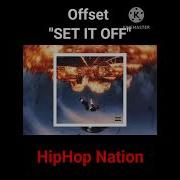 Offset Set It Off