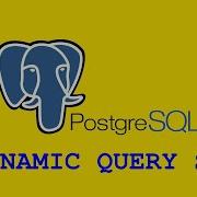 Postgesql Dynamic Sql
