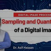 Sampling And Quantization Of Digital Image Continuous To Digital Image Conversion