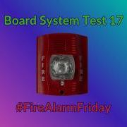 Board System Test 17 With The Fire Lite MS 5UD L REQUESTED L FireAlarmFriday