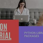 Python Libraries Tutorial By Perfect E Learning