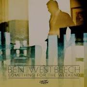 Ben Westbeech Something For The Weekend Joey Negro Z Mix