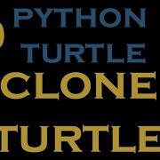 Python Turtle Graphics 21 Clone Turtle